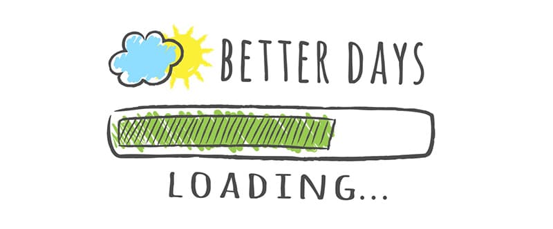 Dårligt humør uden grund er ved at forsvinde: Billedet viser en opladning på et batteri, og teksten siger "Better days - loading"
